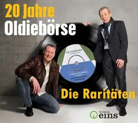 Various Artists - 20 Jahre Oldiebörse: Die Raritäten