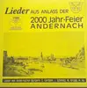 LP - Die 3 Mickys / M Krupp / Jac. Schmitz / H. Ax - 2000 Jahre Stadt Andernach