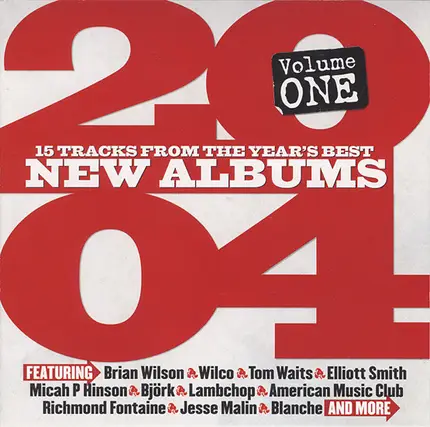Björk, Wilco, Brian Wilson a.o. - 2004 Volume One (15 Tracks From The Year's Best New Albums)