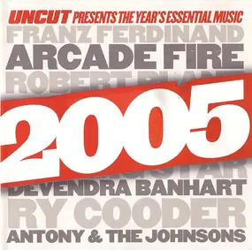 Various Artists - 2005 (Uncut Presents The Year's Essential Music)