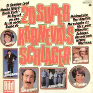 Belinda, Black Föös, Lotti Krekel, ... - 20 Super Karnavals Schlager