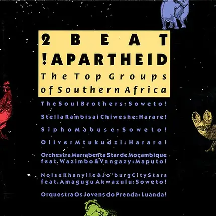 Sipho Mabuse / Vangazy & Orchestra Marrabenta Star De Moçambique / a.o. - 2 Beat! Apartheid - Heimatklänge Vol.3