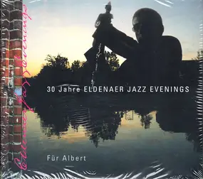 NDR Bigband - 30 Jahre Eldenaer Jazz Evenings - Für Albert