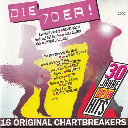 Clout, Hot Butter, Chicory Tip a.o. - 30 Jahre Top Ten Hits - Die 70er!
