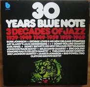 Miles Davis / Bud Powell / Sidney Bechet / Bunk Johnson a.o. - 30 Years Blue Note - Volume 1 - 3 Decades Of Jazz 1939-1949/1949-1959/1959-1969