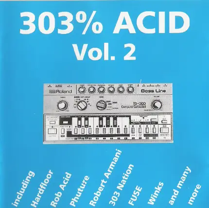Rob Acid, FUSE, Phuture a.o. - 303% Acid Vol. 2
