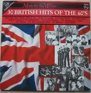 The Pretty Things, The Walker Brothers, Dusty Springfield - 30 British Hits Of The 60's