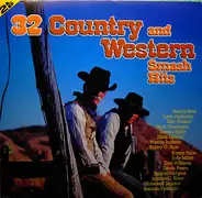Dave Dudley, Micky Gilley, Wanda Jackson a.o. - 32 Country and western smash hits