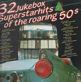 Various Artists - 32 Jukebox Superstarhits Of The Roaring 50s