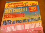 7inch Vinyl Single - Davy Crockett, Alice - 4 Chansons Avec Tes Copains De La Télé Vol. 4