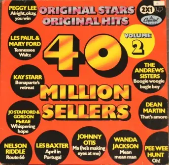 Dean Martin, Nat King Cole, Lou Rawls a.o. - 40 Million Sellers Volume 2