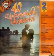 Acker Bilk / Cleo Laine / Miki & Griff a.O. - 40 Unforgettable Memories