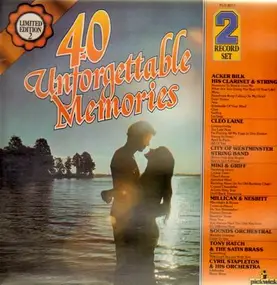 Acker Bilk - 40 Unforgettable Memories