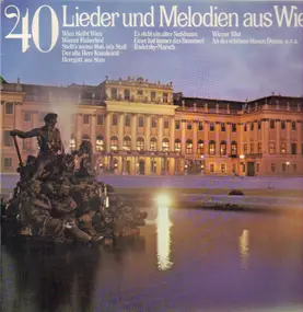 Various Artists - 40 Lieder und Melodien aus Wien