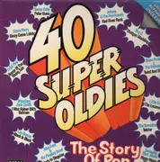 Double LP - Steve Perry, Duane Eddy a.o. - 40 Super Oldies - The Story Of Pop