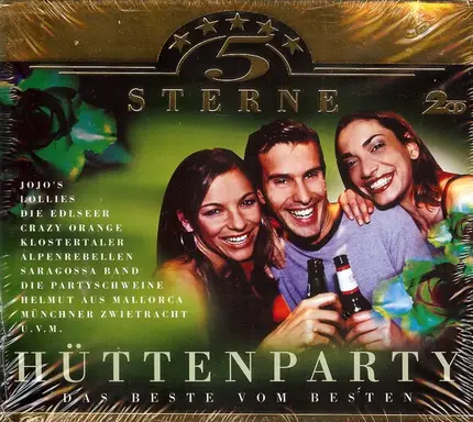 Die Partyschweine, Lollies, Dolomitensextett Lienz, a.o. - 5 Sterne Hüttenparty - Das Beste Vom Besten