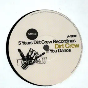 Various Artists - 5 Years Dirt Crew Recordings: Pt 1