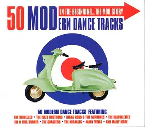Various Artists - 50 MODern Dance Tracks  In The Beginning... The Mod Story