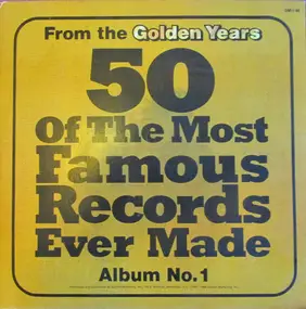Various Artists - 50 Of The Most Famous Records Ever Made Album No. 1