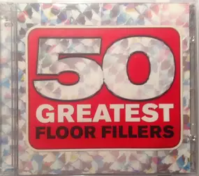 Various Artists - 50 Greatest Floor Fillers
