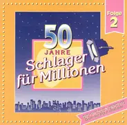 Original Nilsen Brothers, Lolita, Jimmy Makulis - 50 Jahre Schlager Für Millionen Folge 2