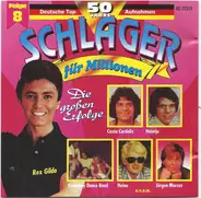 Rex Gildo / Freddy Quinn / Tommy Steiner / a.o. - 50 Jahre Schlager Für Millionen Folge 8
