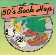 The Everly Brothers, Fats Domino, Brenda Lee a.o. - 50's Sock Hop