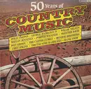 LP - Chet Atkins, Hank Snow, Dolly Parton,.. - 50 Years Of Country Music