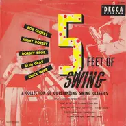 Bob Crosby, Jimmy Dorsey a.o. - 5 Feet Of Swing