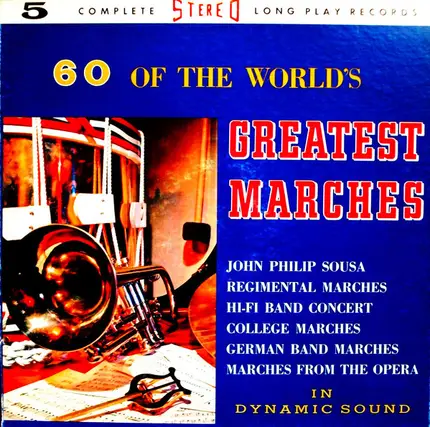 John Philip Sousa a.o. - 60 Of The World's Greatest Marches