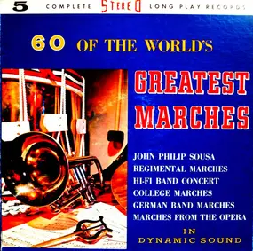 Various Artists - 60 Of The World's Greatest Marches