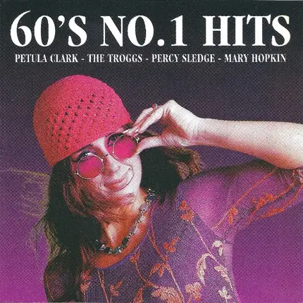 Petula Clark, The Troggs, Desmond Dekker & The Aces, a.o. - 60's No.1 Hits