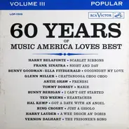 Harry Belafonte, Hal Kemp,.. - 60 Years of Music America Loves Best - Volume III