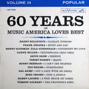 LP - Harry Belafonte, Hal Kemp,.. - 60 Years Of Music America Loves Best Volume III