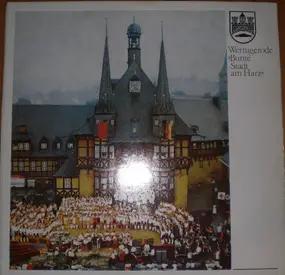 Rundfunk-Jugendchor Wernigerode - 750 Jahre Wernigerode "Bunte Stadt Am Harz"