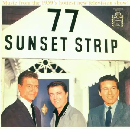 Warren Barker - 77 Sunset Strip - Music from the 1959's most popular new TV show