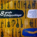 7inch Vinyl Single - Various - 8 Große Erfolgsschlager