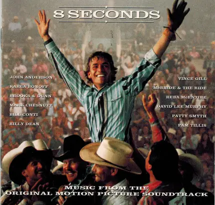 John Anderson, Pam Tillis, Karla Bonoff - 8 Seconds (Original Motion Picture Soundtrack)
