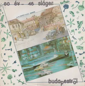 Various Artists - 80 Év - 46 Sláger Budapestről