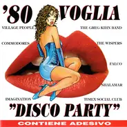 Various - '80 Voglia "Disco Party"