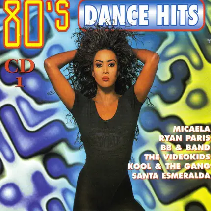 Sabrina, Ryan Paris, Tony Esposito a.o. - 80's Dance Hits - CD 1