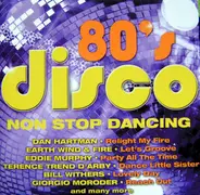 Matthew Wilder, Wham!, Earth, Wind & Fire, a. o. - 80's Disco Non Stop Dancing