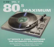 Red Hot Chili Peppers / Bow Wow Wow a.o. - 80s Maximum Vol. 2