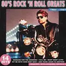 CD - Various - 80's Rock 'N Roll Greats 1980-1987