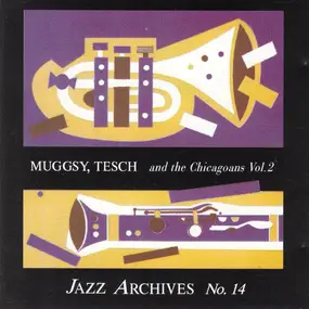 Tesch Muggsy and the Chicagoans - Muggsy,Tesch and the Chicagoans Vol.2