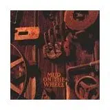 Various - Mud On The Wheel
