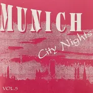 The Roxx, Preview a.o. - Munich City Nights - Vol. 5