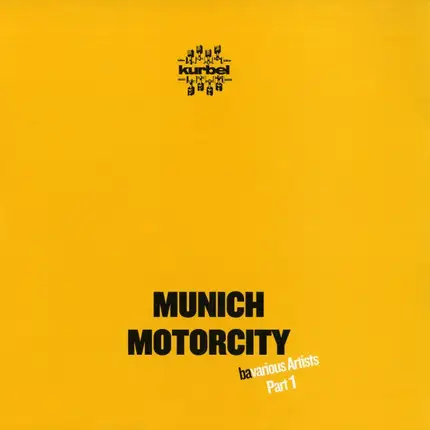 Steril & Richard Bartz, Emin Corado, a.o. - Munich Motorcity - Bavarious Artists Part 1