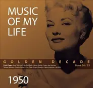 Patti Page / Jo Stafford / Gene Autry a.o. - Music Of My Life  - Golden Decade - 1950 (Book 04/25)