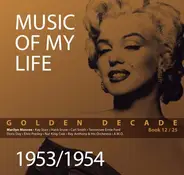 Marilyn Monroe / Kay Starr / Hank Snow a.o. - Music Of My Life  - Golden Decade - 1953/54 (Book 12/25)